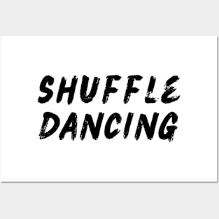 Shuffle Dancing Posters and Art